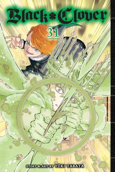 Black Clover, Vol. 31: Unyielding Right And Wrong by Yuki Tabata