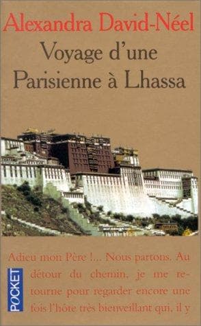 Voyage d'une Parisienne a Lhassa by Alexandra David Neel