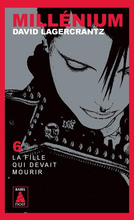 La fille qui devait mourir by David Lagercrantz