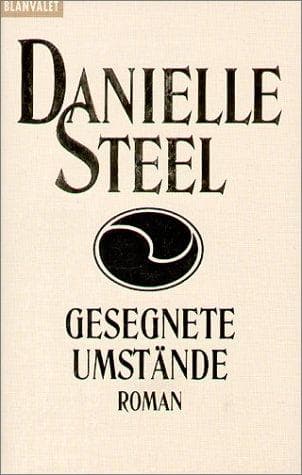 Gesegnete Umstände by Danielle Steel