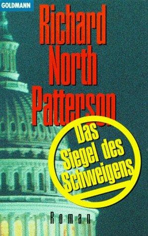 Das Siegel des Schweigens by Richard North Patterson
