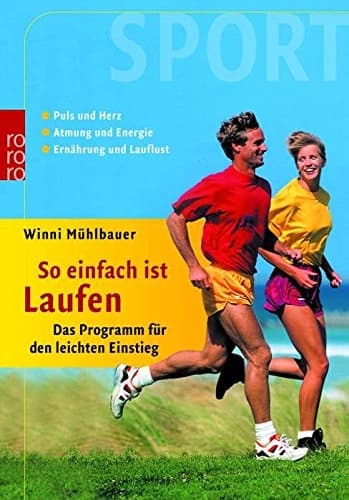 So einfach ist Laufen by Winni Miihlbaurer