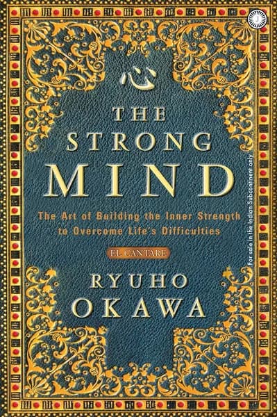 The Strong Mind by Ryuho Okawa