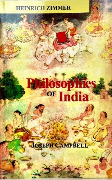 Philosophies of India by Heinrich Robert Zimmer, Joseph Cambell