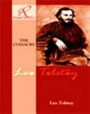 The cossacks by Leo Tolstoy, Graf Leo Tolstoy