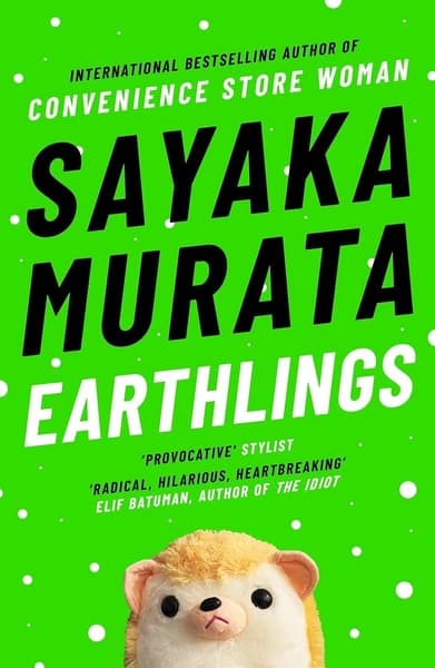 Earthlings by Sayaka. Murata