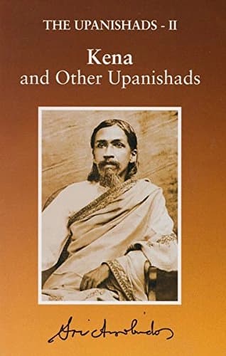 The Upanishads--II : Kena And Other Upanishads by Sri Aurobindo