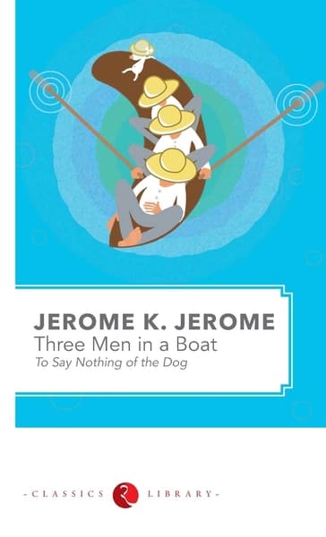 Three Men in a Boat by Jerome K. Jerome