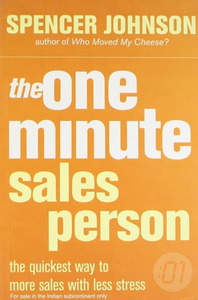 The one minutes sales person by Spencer Johnson