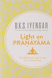Light On Pranayama by B.K.S. Iyengar