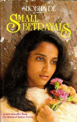 Small Betrayals by Shobha Dé, Shobha