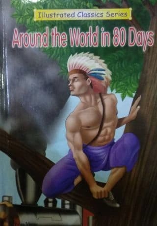 Around the world in 80 days by Jule Verne