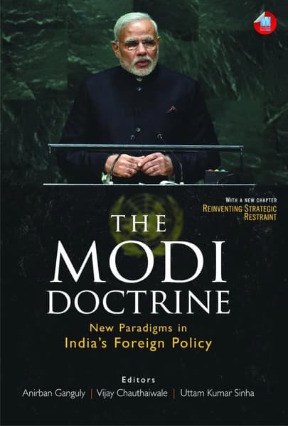 The Modi Doctrine by Anirban Ganguly, Vijay Chauthaiwale, Uttam Kumar Sinha