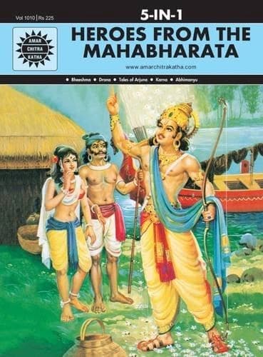 Heroes from the Mahabharata by Anant Pai