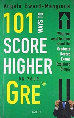 score higher on your GRE by Eward Mangione