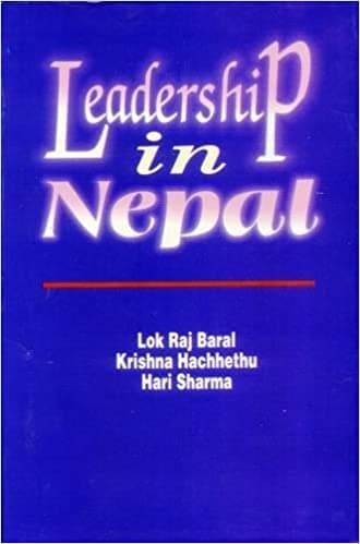 Leadership in Nepal by Krishna Hachbethu, Lok Raj Baral, Hari Sharma