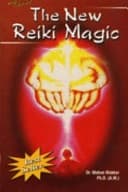 The New Reiki Magic by Mohan Makkar