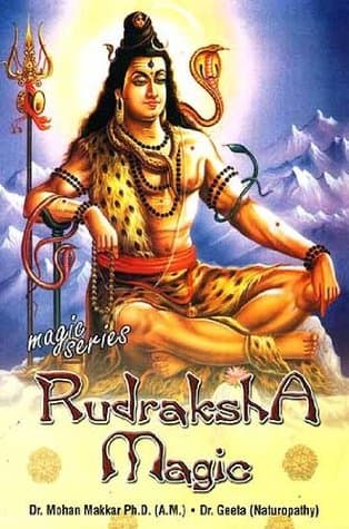 Rudraksha Magic by Mohan Makkar