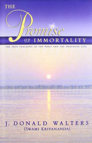 The Promise of Immortality by J. Donald Walters