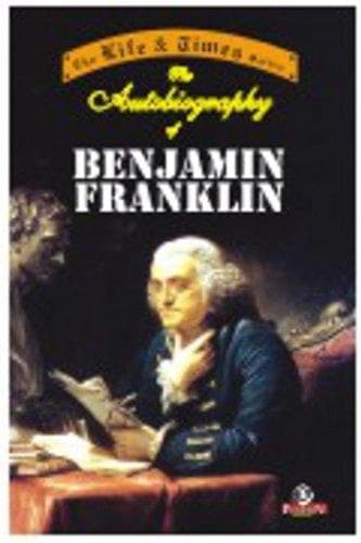 Benjamin Franklin by Benjamin Franklin