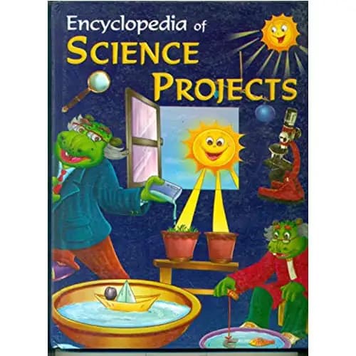Encyclopedia of science Projects by Unassigned