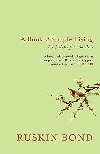 A Book of Simple Living by Ruskin Bond