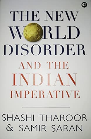 The New World Disorder and the Indian Imperative by Shashi Tharoor