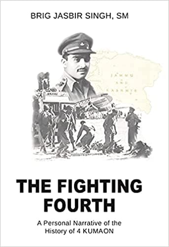 The Fighting Fourth by Brig Jasbir Singh