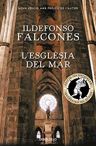 L'Esglesia Del Mar by Ildefonso Falcones