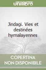 Jindagi vies et destinees himalayennes by Nicolodi
