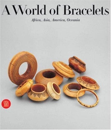 A World of Bracelets by Anne Van Cutsem, Mauro Magliani, Lynn Levenberg