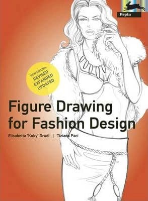 Figure Drawing for Fashion Design by Elisabetta Drudi, Tiziana Paci