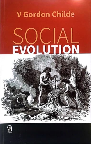 Social Evolution by V Gordon Childe