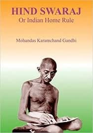 Hind Swaraj by Mohandas Karamchand Gandhi
