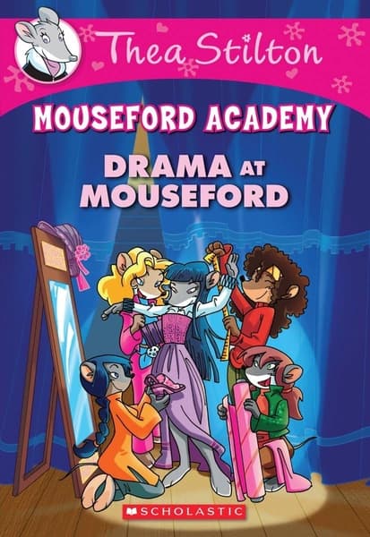 Mousefoed Academy Drama at mouseford by Thea Stilton