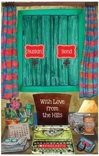 With love from the hills by Ruskin Bond