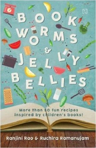 Bookworms & Jellybellies by Ranjini Rao
