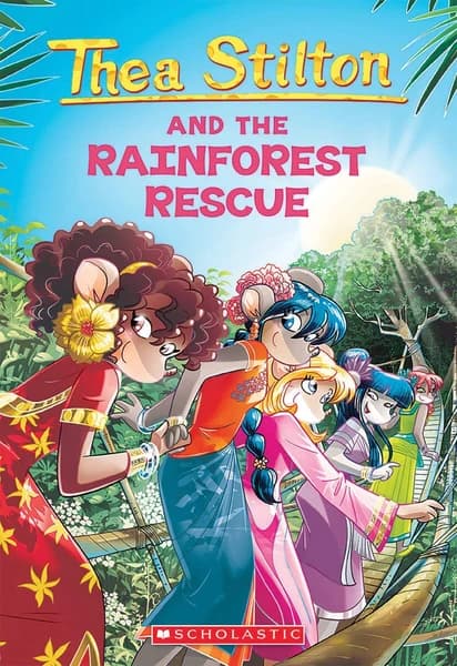 The Rainforest Rescue by Thea Stilton