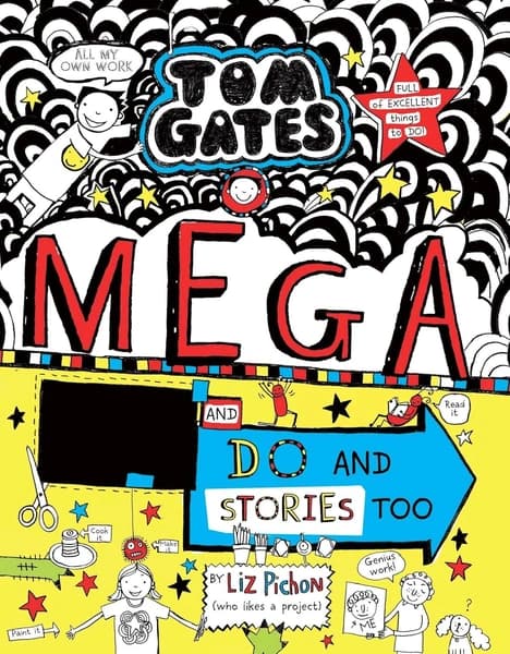 Mega Make and Do and Stories Too by Liz Pichon