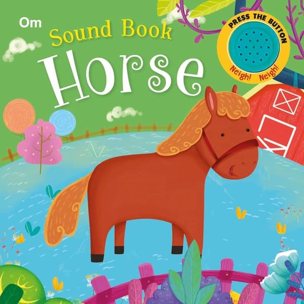 Sound Book: Horse (Board book for children) by Om Books International