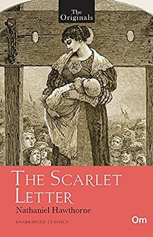 The Originals The Scarlet Letter by Nathaniel Hawthrone