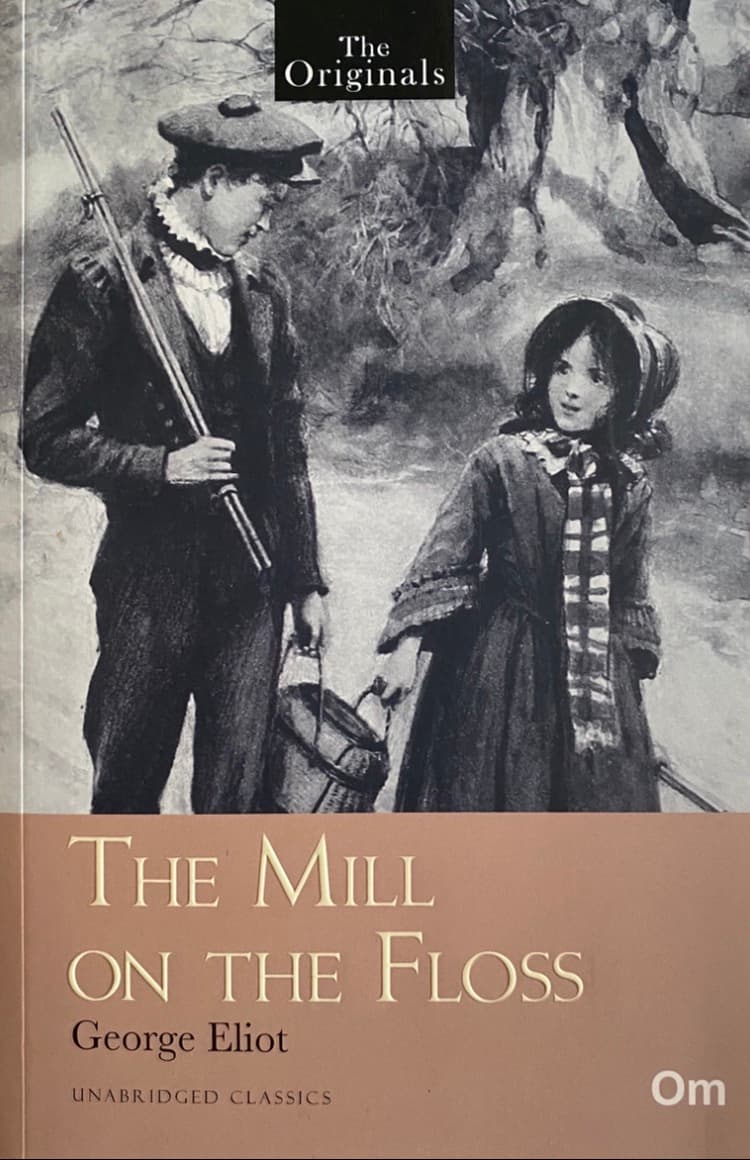The Mill on the Floss by George Elliot