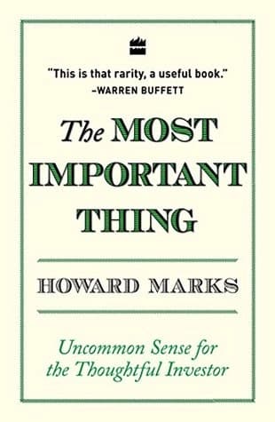 The Most Important Thing by Howard Marks