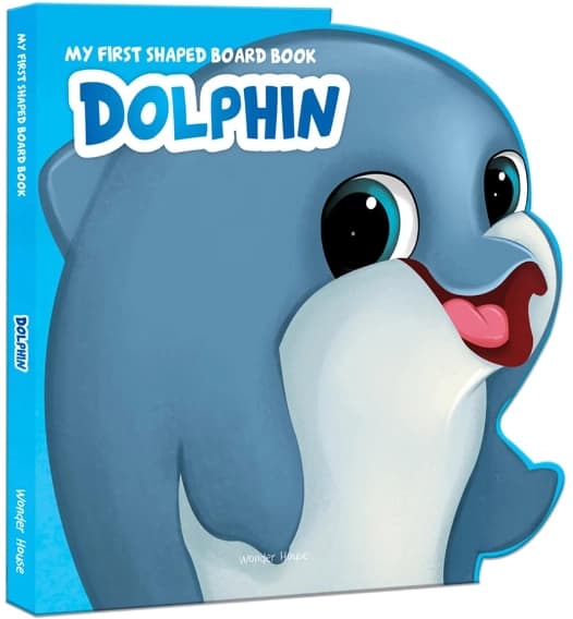 First Shaped Board Book - Dolphin by Wonder House