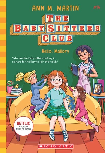 Baby-sitters Club #14: Hello, Mallory by Ann M. Martin