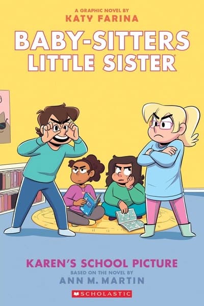 Baby-Sitters Little Sister Graphic Novel #5: Karen's School Picture by Ann M. Martin