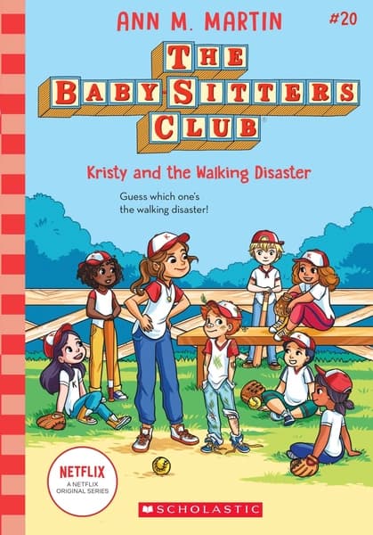 Baby-Sitters Club #20: Kristy And The Walking Disaster by Ann M. Martin