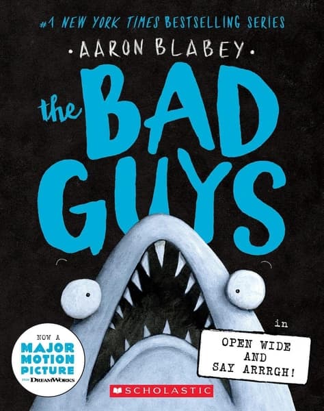 Generic The Bad Guys #15: Open Wide And Say Arrrgh! by Aaron Blabey