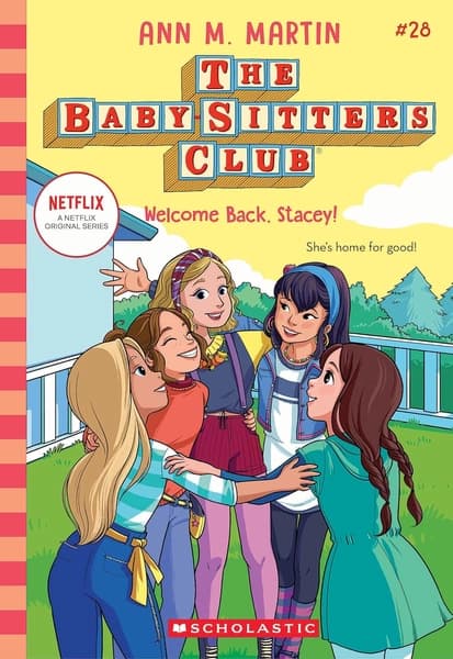 The Baby-Sitters Club #28: Welcome Back, Stacey! by Ann M. Martin