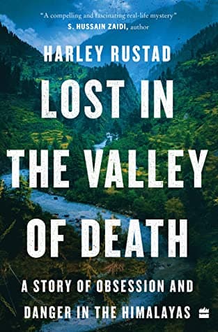 LOST IN THE VALLEY OF DEATH by Harley Rustad.